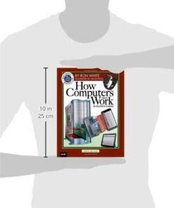 How Computers Work: The Evolution of Technology, 10th Edition 9 41LnHI dXeL