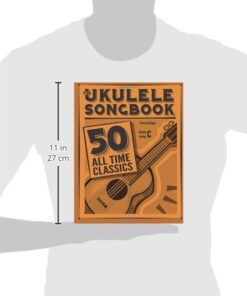 The Ukulele Songbook: 50 All Time Classics 6 41PswGj1RL