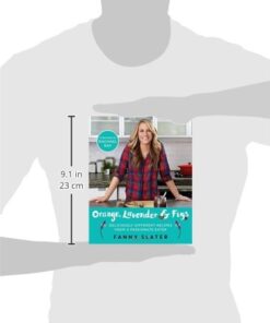 Orange, Lavender & Figs: Deliciously Different Recipes from a Passionate Eater 7 41Tvpm0lCmL