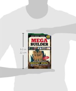 Mega Builder: The Most Complete Guide to Minecraft Secrets, Creations, Hacks, and Strategies 3 41V9P KaoOL