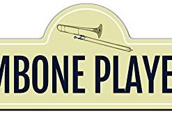 Trombone Player Street Sign | Indoor/Outdoor | Funny Home Décor for Garages, Living Rooms, Bedroom, Offices | SignMission Personalized Gift 6" x 18"