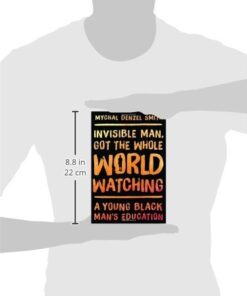 Invisible Man, Got the Whole World Watching: A Young Black Man's Education 5 41mGeboA4OL