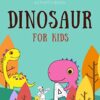 Dinosaur activity book for kids: First Big Dinosuar Activity Book for kids ages 4-8 years | for Stress Relief & Relaxation (Book3) Paperback, October 24, 2019 43 41ru0CF A4L