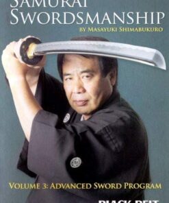 Samurai Swordmanship Vol. 3: Advanced Sword Program by Masayuki Shimabukuro DVD 
                             
                            July 1, 2008