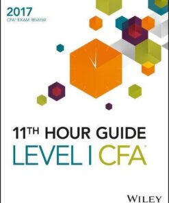 Wiley 11th Hour Guide for 2017 Level I CFA Exam Paperback