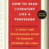 How To Read Literature Like A Professor (Revised) (Turtleback School & Library Binding Edition) 4 512iiT5LgiL