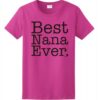 Best Nana Ever Ladies T-Shirt Large Heliconia
