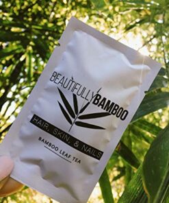 Bamboo Tea - Rich in Organic Silica- for Healthy Hair, Skin & Nails- 30 Day Challenge! 20 51GQRkjlJFL 1