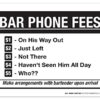Bar Phone Fees Make Arrangements With Bartender Upon Arrival Sign, 7" x 10" 0.40 Aluminum, Fade Resistance, Indoor/Outdoor Use, USA MADE By My Sign Center 7x10 Aluminum 10 51HFDAs7bBL
