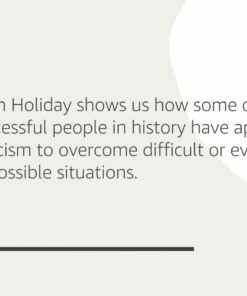 The Obstacle Is the Way: The Timeless Art of Turning Trials into Triumph 11 51QVpg 6GqL