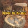Drum Medicine Drum Medicine 5 51Qk9giTZFL