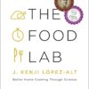 The Food Lab: Better Home Cooking Through Science Hardcover, Illustrated 25 51SeYOCdoLL