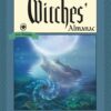The Witches' Almanac: Issue 36, Spring 2017 to 2018: Water: Our Primal Source