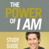 The Power of I Am Study Guide: Two Words That Will Change Your Life Today 11 51gERpmeshL