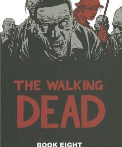 The Walking Dead Book 8 (Walking Dead, 8)