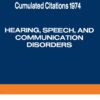 Hearing, Speech, and Communication Disorders: Cumulated Citations 1974 4 51tdrQKay8L