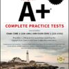 CompTIA A+ Complete Practice Tests: Exam Core 1 220-1001 and Exam Core 2 220-1002