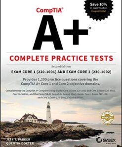 CompTIA A+ Complete Practice Tests: Exam Core 1 220-1001 and Exam Core 2 220-1002
