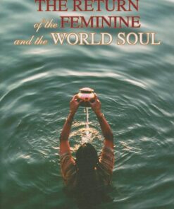 The Return of the Feminine and the World Soul