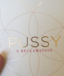 Pussy: A Reclamation 21 619IkpSMcL