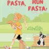 Eat Pasta, Run Fasta Paperback, Large Print