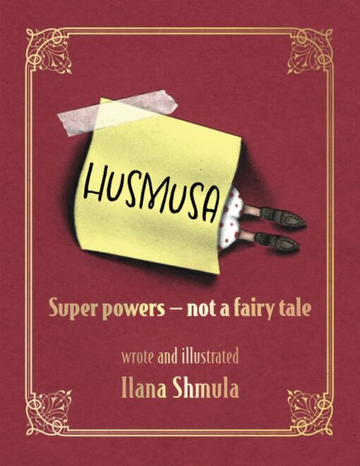 Husmusa- Super powers not a fairy tale: children book about willpower, imagination and Gratitude