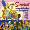 The Simpsons: Songs In The Key Of Springfield - Original Music From The Television Series Audio CD, Soundtrack, Import, March 18, 1997
