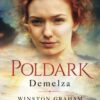 Demelza: A Novel of Cornwall, 1788-1790 (The Poldark Saga, 2) 44 61Jp2e5Mx7L