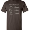 Name The Triangles Adult Humor Mens Graphic Novelty Sarcastic Funny T Shirt Small Brown 25 61Kc6Ku9KsL