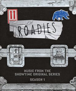 Roadies: Music From The Showtime Original Series Roadies (Music From The Showtime Original Series - Season 1)