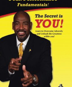 The Secret is You!: Learn to Overcome Adversity and Unleash the Greatness Within You! Paperback