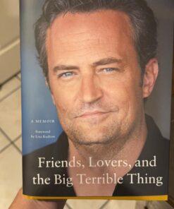 Friends, Lovers, and the Big Terrible Thing: A Memoir 26 61QQjIUeZRL
