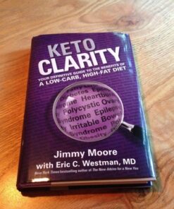 Keto Clarity: Your Definitive Guide to the Benefits of a Low-Carb, High-Fat Diet Hardcover 8 61QY3RWBkOL