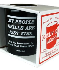 Funny Guy Mugs My People Skills Are Just Fine Ceramic Coffee Mug - 11oz - Ideal Funny Coffee Mug for Women and Men - Hilarious Novelty Coffee Cup with Witty Sayings 15 61QxOUiivOL