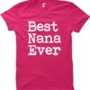 Best Nana Ever - Mother's Day Mimi Grandma Women's T-Shirt X-Large Pink 10 61RL1xVAHJL