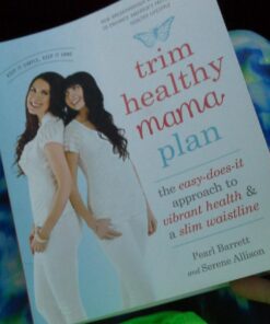 Trim Healthy Mama Plan: The Easy-Does-It Approach to Vibrant Health and a Slim Waistline 11 61UcXlLLvL