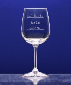 Alternative view of Good Day - Bad Day - Don't Even Ask Stemmed Wine Glass 1