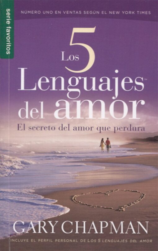 Los 5 Lenguajes del Amor: El Secreto del Amor Que Perdura (Favoritos / Favorites) (Spanish Edition) Paperback