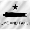 Alotta Signs Come and Take It (Gonzales) Flag 3x5ft Poly