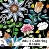 Adult Coloring Books: Floral Garden Coloring Books for Adults Relaxation (Flowers, Animals, and Gardens) 10 61a53y5URCL