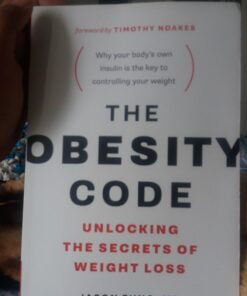 The Obesity Code - Unlocking the Secrets of Weight Loss (Book 1) Paperback 23 61bRO6AlMBL