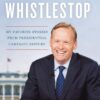 Whistlestop: My Favorite Stories from Presidential Campaign History 6 61cLvALf4xL