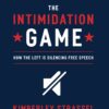 The Intimidation Game: How the Left Is Silencing Free Speech 3 61dBJ9NN5L