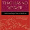 The Web That Has No Weaver : Understanding Chinese Medicine 6 61fxT1fUYL