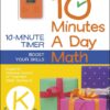 10 Minutes a Day: Math, Kindergarten: Supports National Council of Teachers Math Standards 28 61iUgKPzjrL