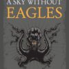 A Sky Without Eagles 24 61jvk8VTh L