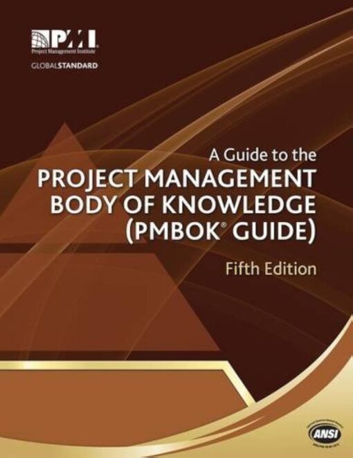 A Guide to the Project Management Body of Knowledge (PMBOK® Guide) Fifth Edition