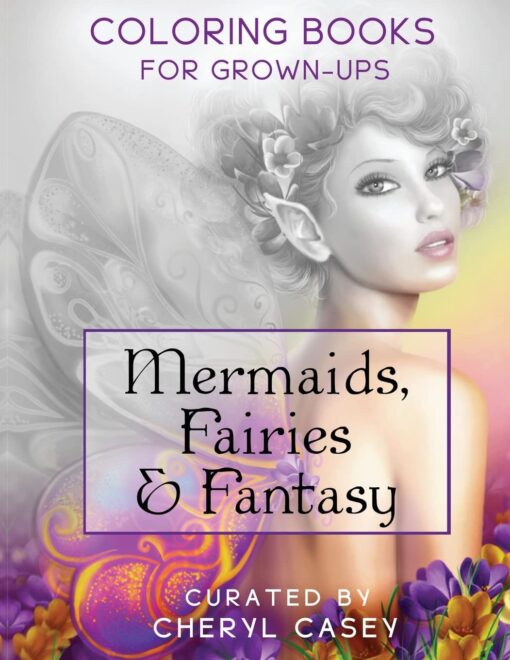 Mermaids, Fairies & Fantasy: Grayscale Coloring Book for Grownups, Adults (Wingfeather Coloring Book)