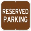 Reserved Parking Sign, Brown Background, 12x12 Inches, Rust Free .040 Aluminum, Fade Resistant, Made in USA by Sigo Signs 28 61sVRiHG7IL
