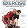 Anatomy of Exercise: A Trainer's Inside Guide to Your Workout 4 61xiHd4oGL
